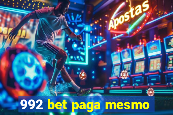 992 bet paga mesmo